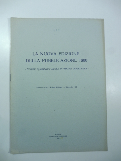 La nuova edizione della pubblicazione 1800 Norme di impiego della divisione corazzata